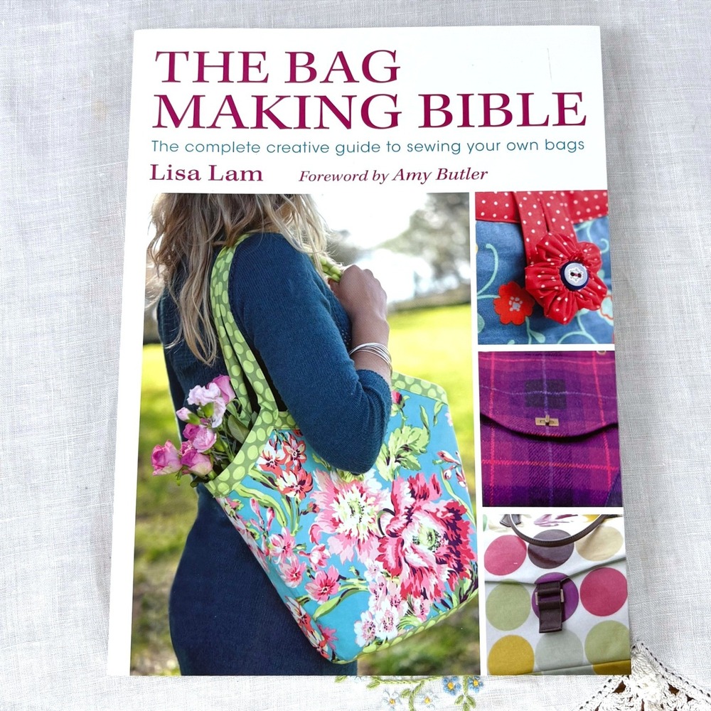 The Bag Making Bible Lisa Lam Sewing Guide Book Patterns Amy Butler 2010 DIY